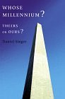 Whose Millennium: Theirs or Ours