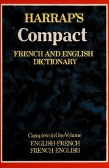 Harrap's concise French and English dictionary: French-English