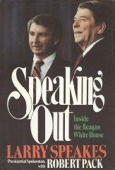 Speaking Out: The Reagan Presidency from Inside the White House