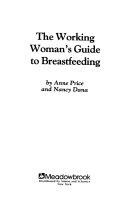 WORKING WOMAN'S GUIDE TO BREASTFEEDING