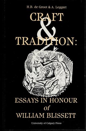 Craft and Tradition: Essays in Honour of William Blissett