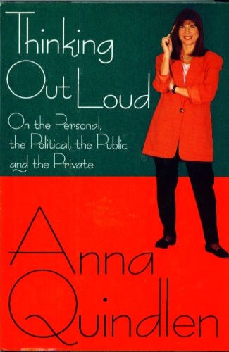 Thinking Out Loud : On the Personal, the Political, the Public, and the Pri vate