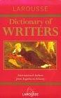 Larousse Dictionary of Writers