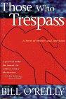 Those Who Trespass : A Novel of Murder and Television