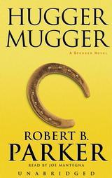 Hugger Mugger: A Spenser Novel (A Spenser Novel)