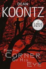 From the Corner of His Eye