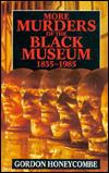 More Murders of the Black Museum, 1835-1985