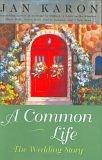 A Common Life : The Wedding Story (The Mitford Years)