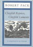 Clayfeld Rejoices, Clayfeld Laments: A Sequence of Poems