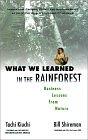 What We Learned in the Rainforest: Business Lessons from Nature