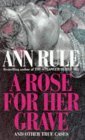 A Rose for Her Grave