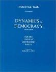 Student Study Guide To Accompany Dynamics Of Democracy