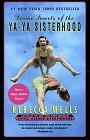 Divine Secrets of the Ya-Ya Sisterhood: A Novel