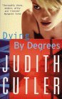 Dying by Degrees