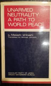 UNARMED NEUTRALITY: A PATH TO WORLD PEACE