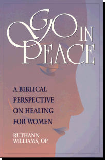 GO IN PEACE: A Biblical Perspective on Healing for Women
