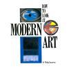 How to Look at Modern Art