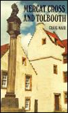 Mercat Cross and Tolbooth
