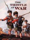 Thistle at War: Scotland's Battles