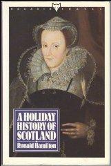 A Holiday History of Scotland