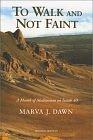 To Walk and Not Faint: A Month of Meditations on Isaiah 40