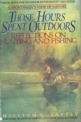 Those Hours Spent Outdoors: Reflections on Hunting and Fishing