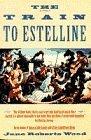 The Train to Estelline