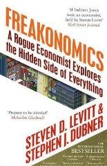 Freakonomics - Rogue Economist Explores The Hidden Side Of Everything