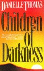 CHILDREN OF DARKNESS