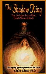 The Shadow King: The Invisible Force That Holds Women Back