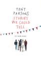 Stories We Could Tell