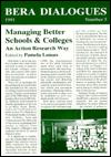 Managing Better Schools and Colleges: The Action Research Way