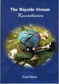 The wayside stream: reconciliation