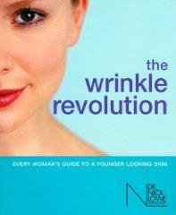 The Wrinkle Revolution: Every Woman's Guide to a Younger Looking Skin