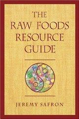 The Raw Foods Resource Guide