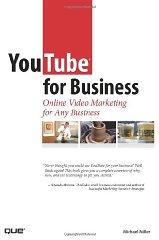 YouTube for Business: Online Video Marketing for Any Business
