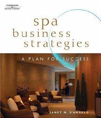 Spa Business Strategies: A Plan for Success