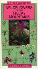 A Field Guide to Wildflowers of the Rocky Mountains