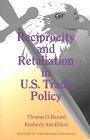 Reciprocity and Retaliation in U.S. Trade Policy