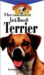 The Jack Russell Terrier: An Owner's Guideto aHappy Healthy Pet