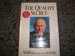 The Quality Secret : The Right Way to Manage