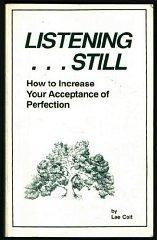 Listening Still.and Accepting