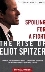 Spoiling for a Fight: The Rise of Eliot Spitzer