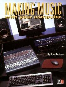 Making Music with Your Computer 2E