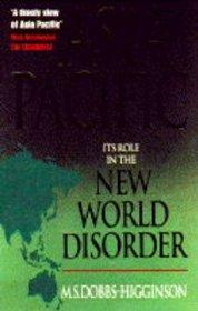 Asia Pacific: Its Role in the New World Disorder