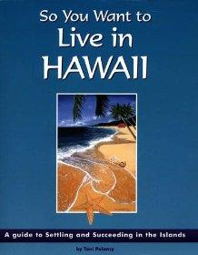 So You Want to Live in Hawaii