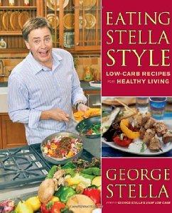 Eating Stella Style: Low-Carb Recipes for Healthy Living