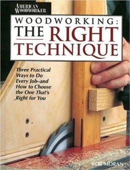 Woodwork Right Technique (Reader's Digest Woodworking)