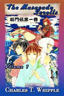 The Masacado Scrolls Volume I.