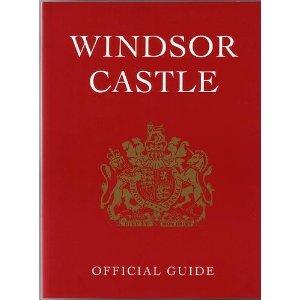 Windsor Castle: Official Guide 1997